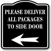 Моля, доставете всички пакети до страничната врата на Leftarrow черен алуминиев състав