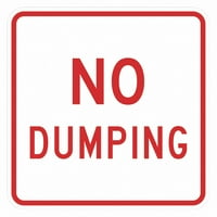 Lyle Reflective No Dumping Sign, 12x12in, Alum T1-1698-DG_12x12