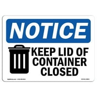 Знак за известие - Забележете запазете капака на контейнера затворен